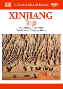 A Chinese Musical Journey: Xinjiang, DVD DVD A Chinese Musical Journey: Xinjiang, DVD DVD