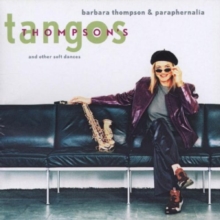 Thompson's Tangos: And Other Soft Dances