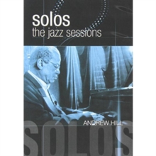 Andrew Hill: Solos - The Jazz Sessions, DVD DVD Andrew Hill: Solos - The Jazz Sessions, DVD DVD
