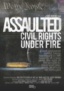 Assaulted - Civil Rights Under Fire, DVD DVD Assaulted - Civil Rights Under Fire, DVD DVD
