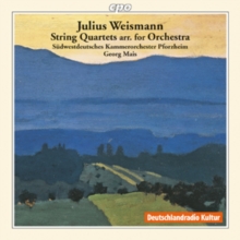 Julius Weismann: String Quartets Arr. For Orchestra, CD / Album Cd Julius Weismann: String Quartets Arr. For Orchestra, CD / Album Cd