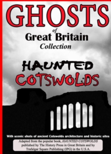 Ghosts of Great Britain Collection - Haunted Cotswolds, DVD DVD Ghosts of Great Britain Collection - Haunted Cotswolds, DVD DVD