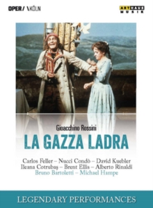 La Gazza Ladra: Cologne Opera (Bartoletti)