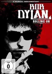 Bob Dylan: Rolling On, DVD DVD Bob Dylan: Rolling On, DVD DVD