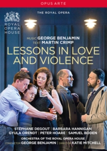 Lessons in Love and Violence: The Royal Opera (Benjamin)