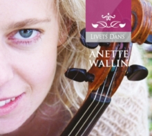 Anette Wallin: Livets Dans, CD / Album Cd Anette Wallin: Livets Dans, CD / Album Cd