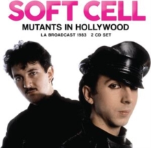 Mutants in Hollywood: LA Broadcast 1983