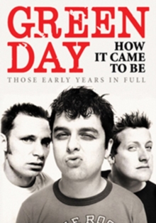 Green Day: Those Early Years in Full, DVD DVD Green Day: Those Early Years in Full, DVD DVD