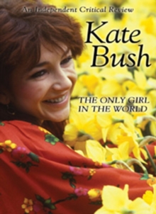 Kate Bush: The Only Girl in the World, DVD DVD Kate Bush: The Only Girl in the World, DVD DVD