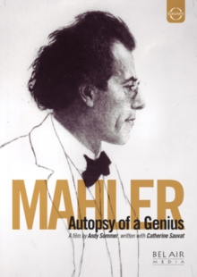 Gustav Mahler: Autopsy of a Genius, DVD DVD Gustav Mahler: Autopsy of a Genius, DVD DVD
