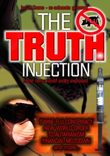 The Truth Injection - More New World Order Exposed, DVD DVD The Truth Injection - More New World Order Exposed, DVD DVD