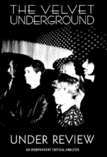 The Velvet Underground: Under Review, DVD DVD The Velvet Underground: Under Review, DVD DVD