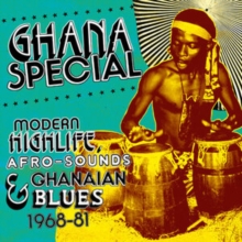 Ghana Special: Modern Highlife - Afro-sounds & Ghanaian Blues 1968-81, CD / Album Cd Ghana Special: Modern Highlife - Afro-sounds & Ghanaian Blues 1968-81, CD / Album Cd