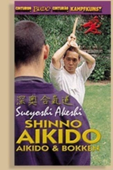 Shinno Aikido: Aikido and Bokken, DVD DVD Shinno Aikido: Aikido and Bokken, DVD DVD