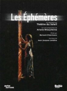 Les Ephemeres: Théâtre Du Soleil