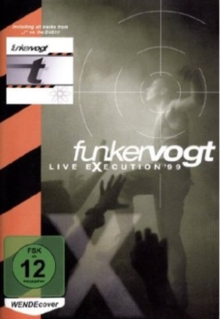 Funker Vogt: Live Execution '99, DVD DVD Funker Vogt: Live Execution '99, DVD DVD