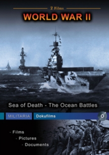 World War II: Sea of Death - The Ocean Battles, DVD DVD World War II: Sea of Death - The Ocean Battles, DVD DVD