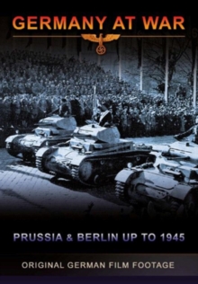 Germany at War: Prussia and Berlin Up to 1945, DVD DVD Germany at War: Prussia and Berlin Up to 1945, DVD DVD
