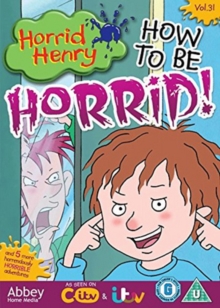 Horrid Henry: How to Be Horrid