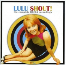 Shout!: The Complete Decca Recordings