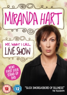 Miranda Hart: My, What I Call, Live Show, DVD DVD Miranda Hart: My, What I Call, Live Show, DVD DVD