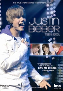 Justin Bieber: Teen Idol, DVD DVD Justin Bieber: Teen Idol, DVD DVD