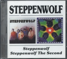 Steppenwolf/Steppenwolf The Second