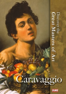 Discover the Great Masters of Art: Caravaggio, DVD DVD Discover the Great Masters of Art: Caravaggio, DVD DVD