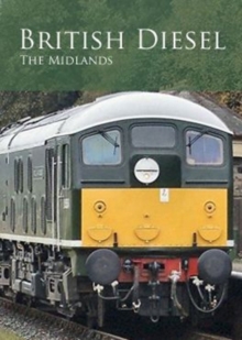 British Diesel Trains: The Midlands, DVD DVD British Diesel Trains: The Midlands, DVD DVD