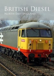 British Diesel Trains: The North East, DVD DVD British Diesel Trains: The North East, DVD DVD