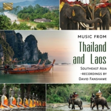 Music from Thailand and Laos: Recordings By David Fanshawe