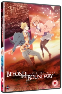 Beyond the Boundary the Movie: I'll Be Here...