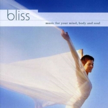 Bliss Music for Your Mind, Body and Soul, CD / Album Cd Bliss Music for Your Mind, Body and Soul, CD / Album Cd