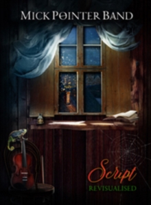 Mick Pointer Band: Script Revisualised, DVD DVD Mick Pointer Band: Script Revisualised, DVD DVD