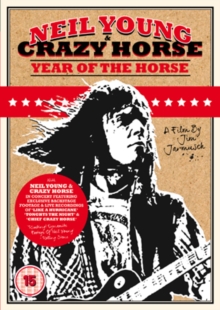 Neil Young and Crazy Horse: Year of the Horse