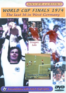 The 1974 World Cup Finals - The Last 16 in West Germany, DVD DVD The 1974 World Cup Finals - The Last 16 in West Germany, DVD DVD