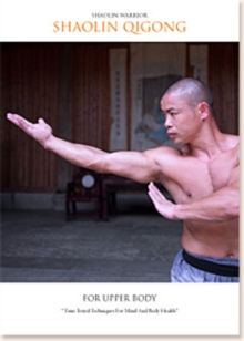 Shaolin Warrior: Shaolin Qigong for Upper Body, DVD DVD Shaolin Warrior: Shaolin Qigong for Upper Body, DVD DVD