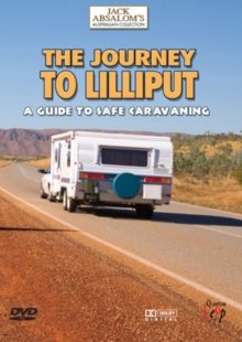 The Journey to Lilliput - A Guide to Safe Caravanning, DVD DVD The Journey to Lilliput - A Guide to Safe Caravanning, DVD DVD