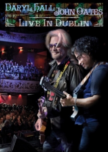 Hall and Oates: Live in Dublin, DVD DVD Hall and Oates: Live in Dublin, DVD DVD