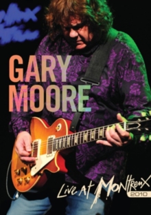 Gary Moore: Live at Montreux 2010, DVD DVD Gary Moore: Live at Montreux 2010, DVD DVD