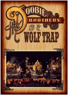 The Doobie Brothers: Live at Wolf Trap, DVD DVD The Doobie Brothers: Live at Wolf Trap, DVD DVD