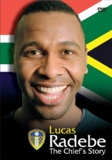 Lucas Radebe: The Chief's Story, DVD DVD Lucas Radebe: The Chief's Story, DVD DVD