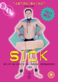 Sick - The Life and Death of Bob Flanagan, Supermasochist, DVD DVD Sick - The Life and Death of Bob Flanagan, Supermasochist, DVD DVD