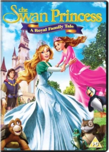 The Swan Princess: A Royal Family Tale, DVD DVD The Swan Princess: A Royal Family Tale, DVD DVD
