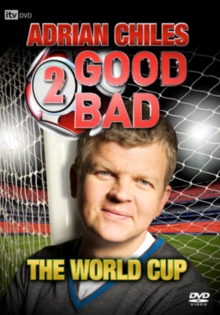 Adrian Chiles: 2 Good, 2 Bad - The World Cup, DVD DVD Adrian Chiles: 2 Good, 2 Bad - The World Cup, DVD DVD
