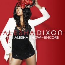 The Alesha Show: The Encore, CD / Album Cd The Alesha Show: The Encore, CD / Album Cd
