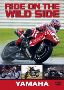 Ride On the Wild Side: Yamaha, DVD DVD Ride On the Wild Side: Yamaha, DVD DVD
