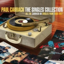 The Singles Collection: All the Carrack UK Singles from 2000 - 2017