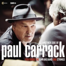 Another Side of Paul Carrack: Featuring the SWR Big Band and Strings