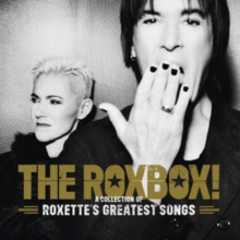 The Roxbox!: A Collection of Roxette's Greatest Songs